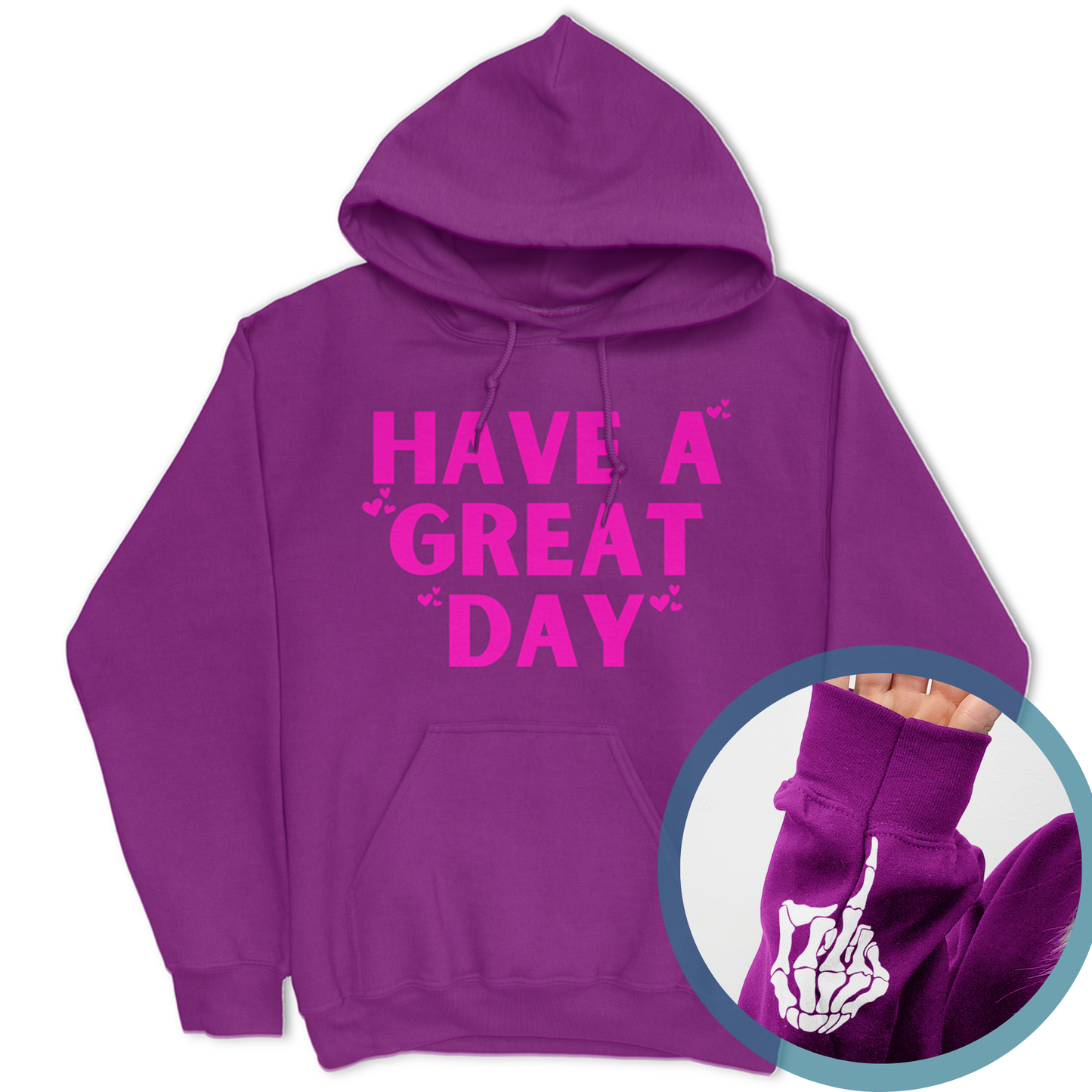 Have A Great Day Skeleton Middle Finger Hoodie