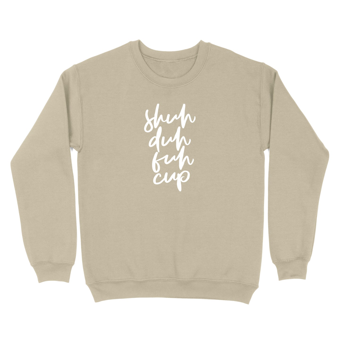 Shuh Duh Fuh Cup Crewneck