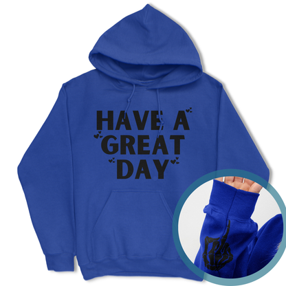 Have A Great Day Skeleton Middle Finger Hoodie