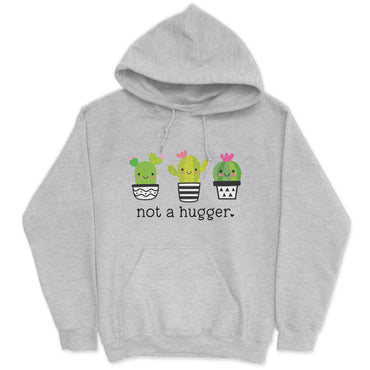 Not A Hugger Hoodie