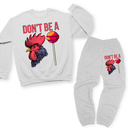 Don't Be A Cocksucker Set(Sweatshirt + Sweatpants)