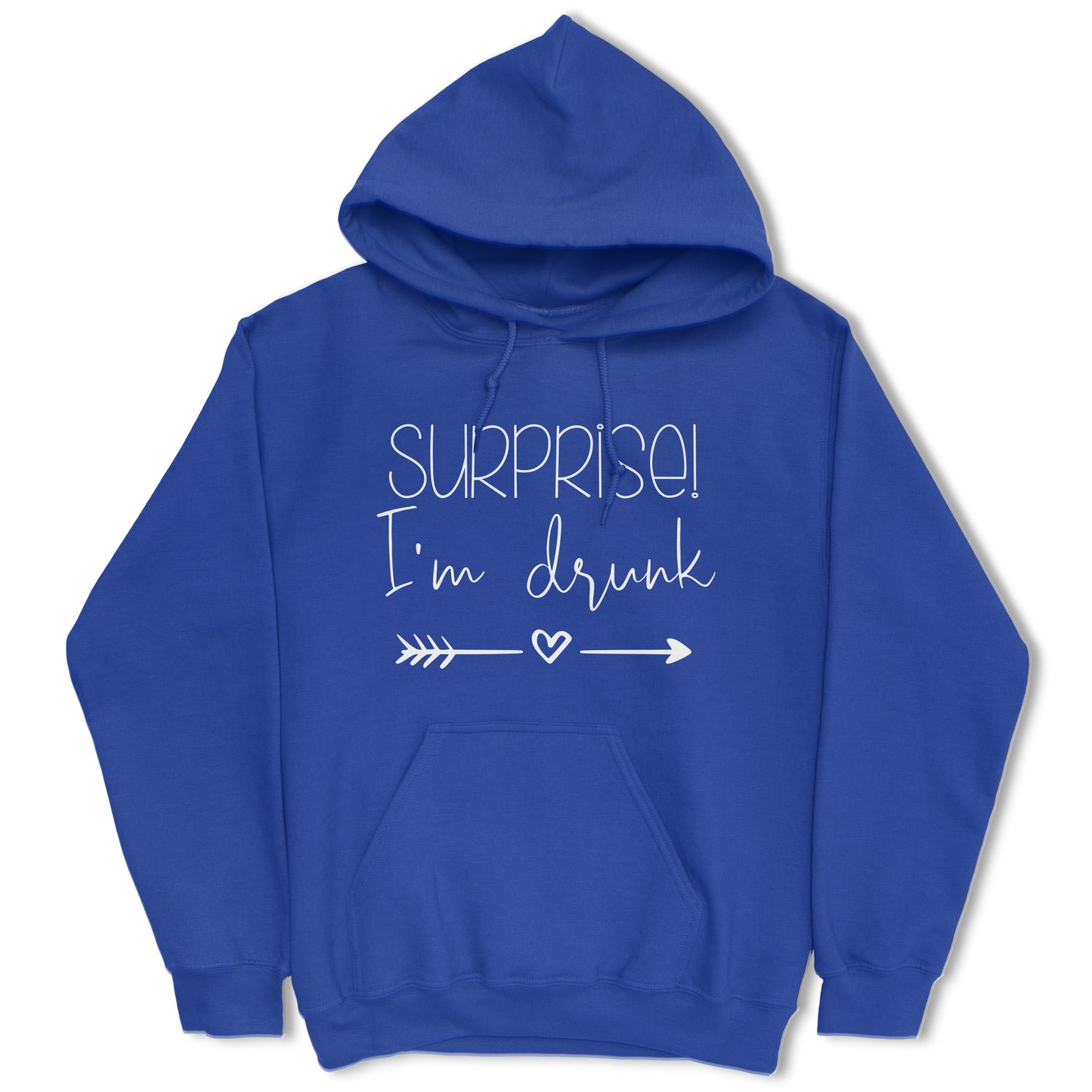 Surprise, I'm Drunk Hoodie