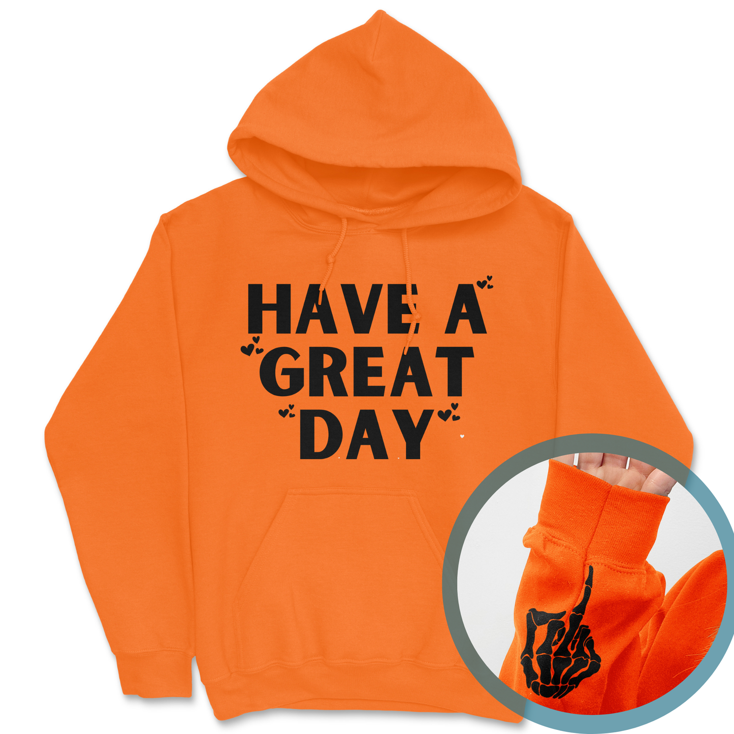 Have A Great Day Skeleton Middle Finger Hoodie