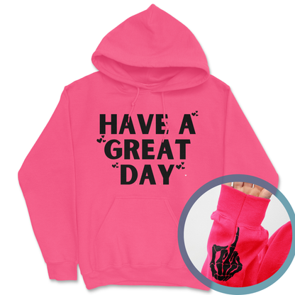 Have A Great Day Skeleton Middle Finger Hoodie