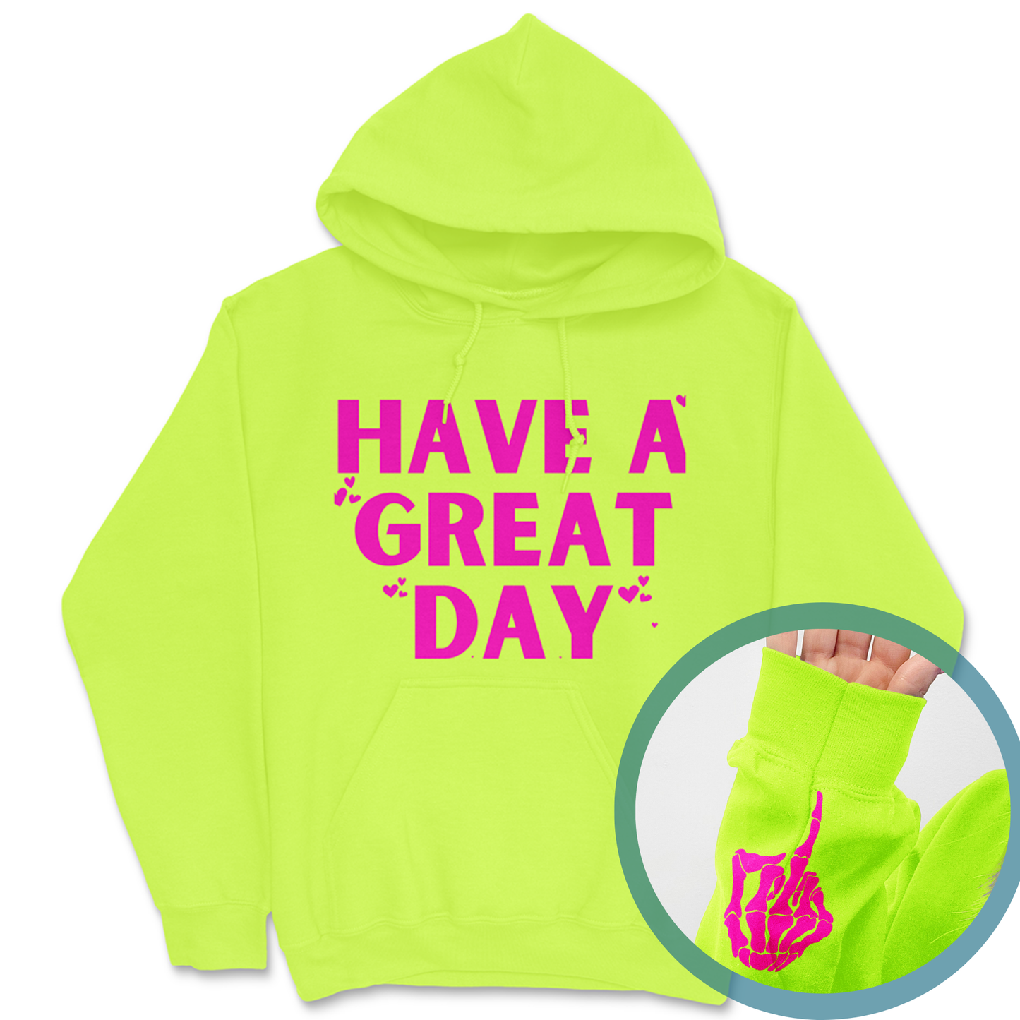 Have A Great Day Skeleton Middle Finger Hoodie