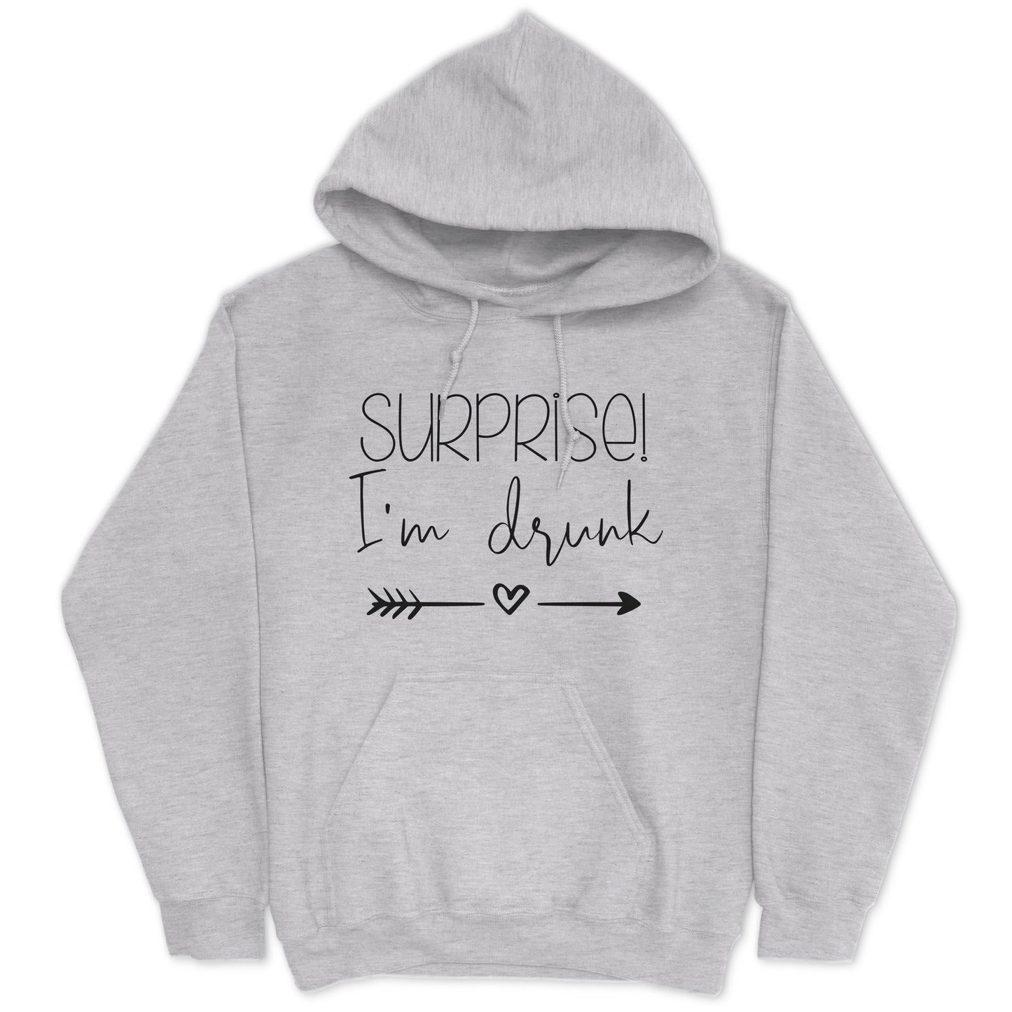 Surprise, I'm Drunk Hoodie