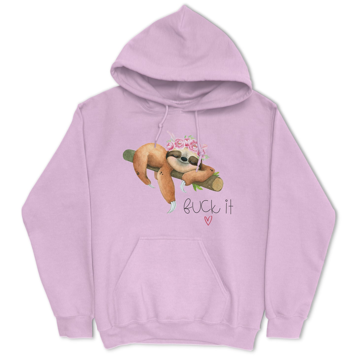 Fuck It Sloth Hoodie