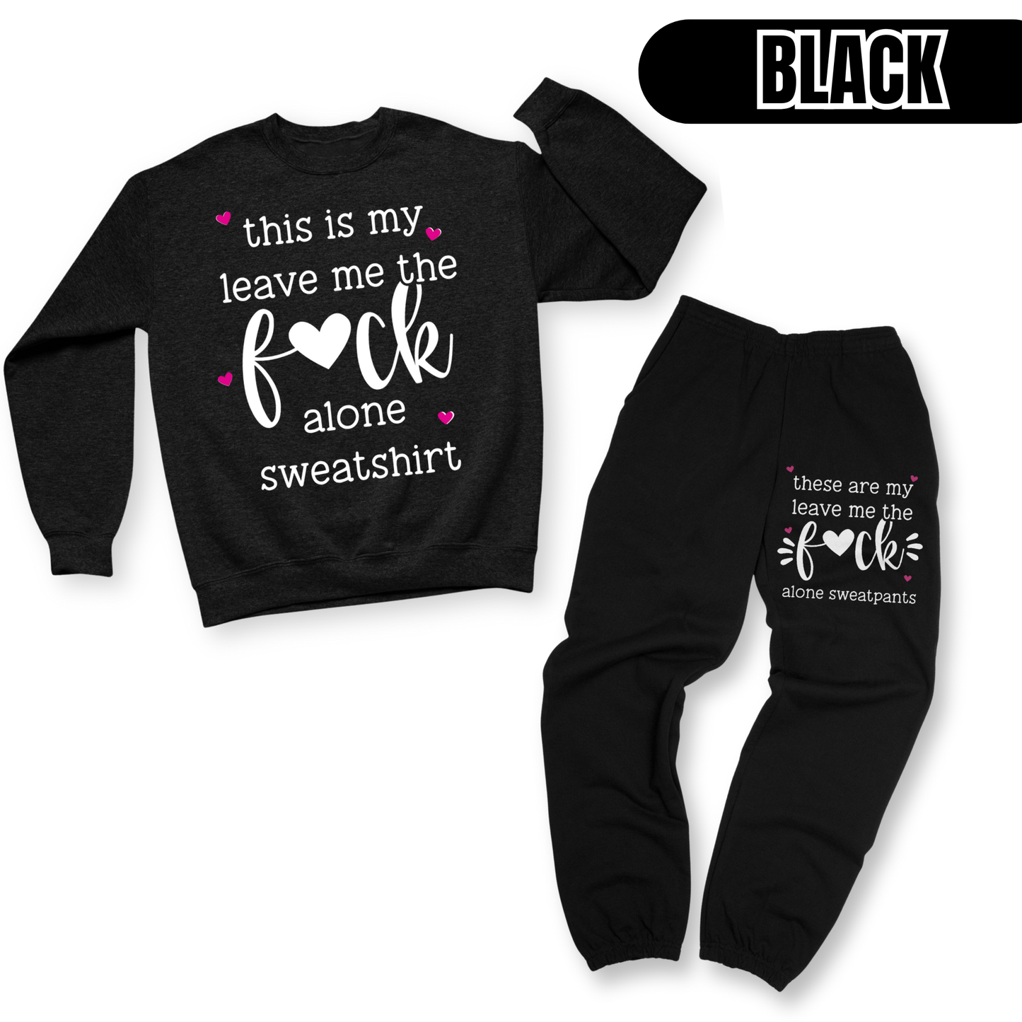 Leave Me Alone Set (Sweatshirt + Sweatpants)