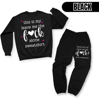 Leave Me Alone Set (Sweatshirt + Sweatpants)