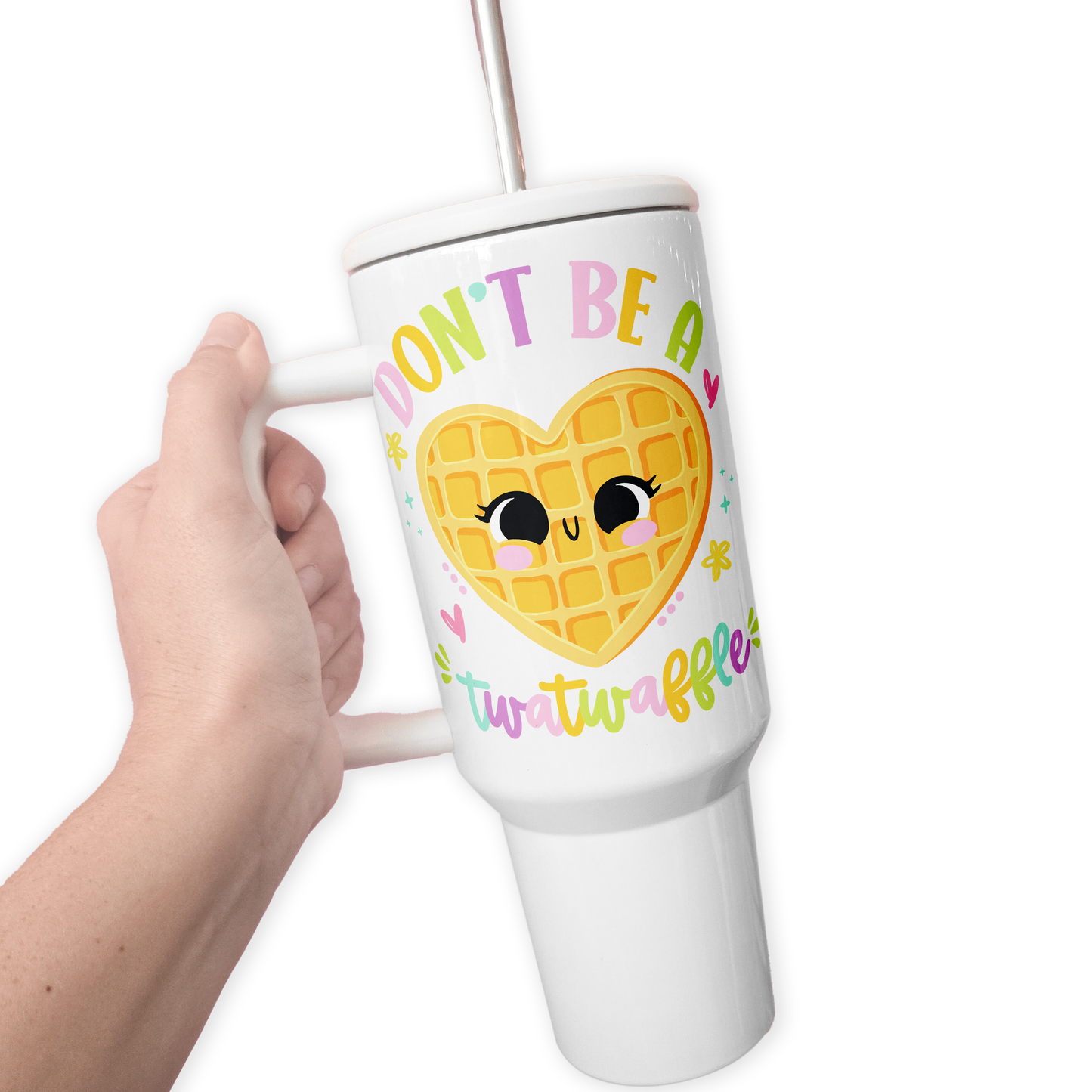 Don't Be A Twatwaffle 40 Oz Tumbler