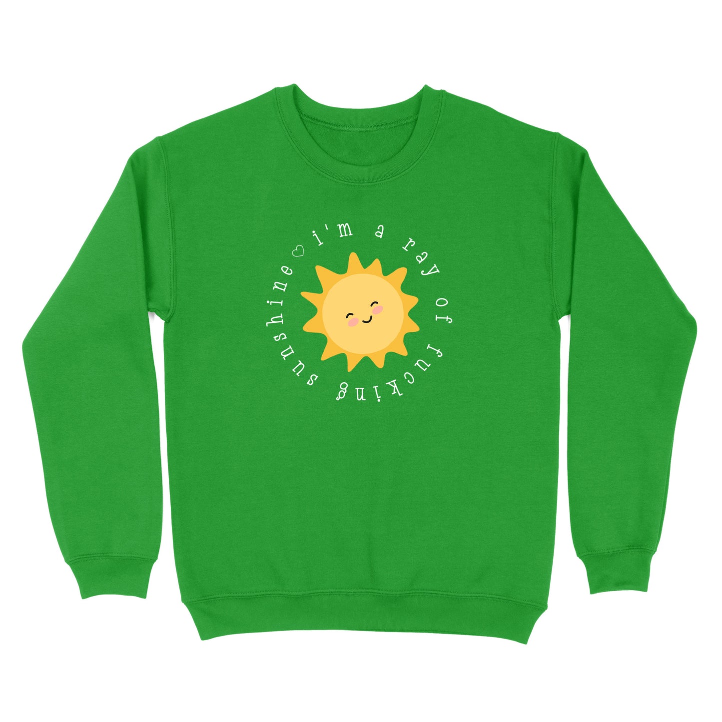 I'm A Ray Of Fucking Sunshine Crewneck