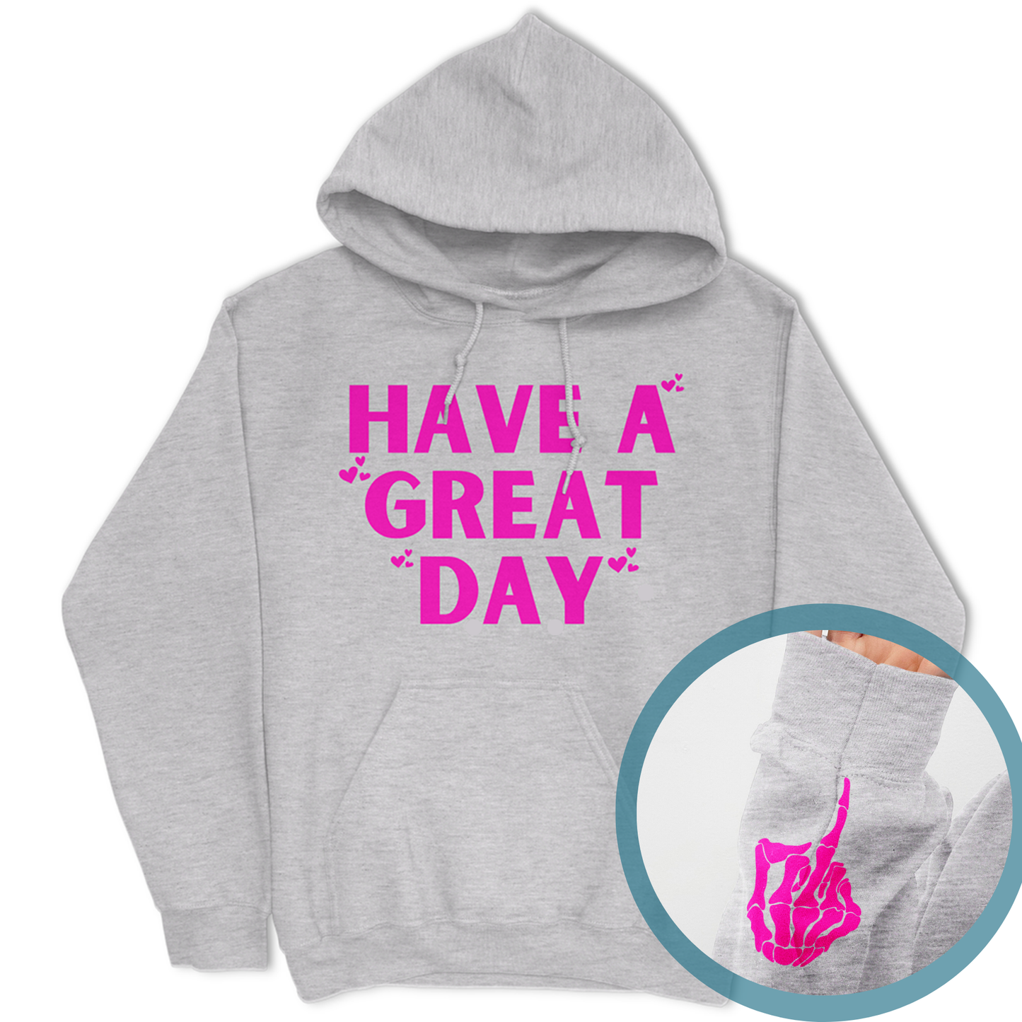 Have A Great Day Skeleton Middle Finger Hoodie