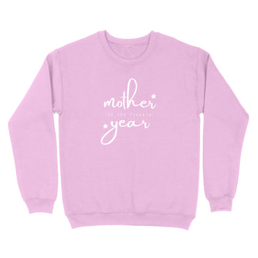 Mother Of The Freakin' Year Crewneck