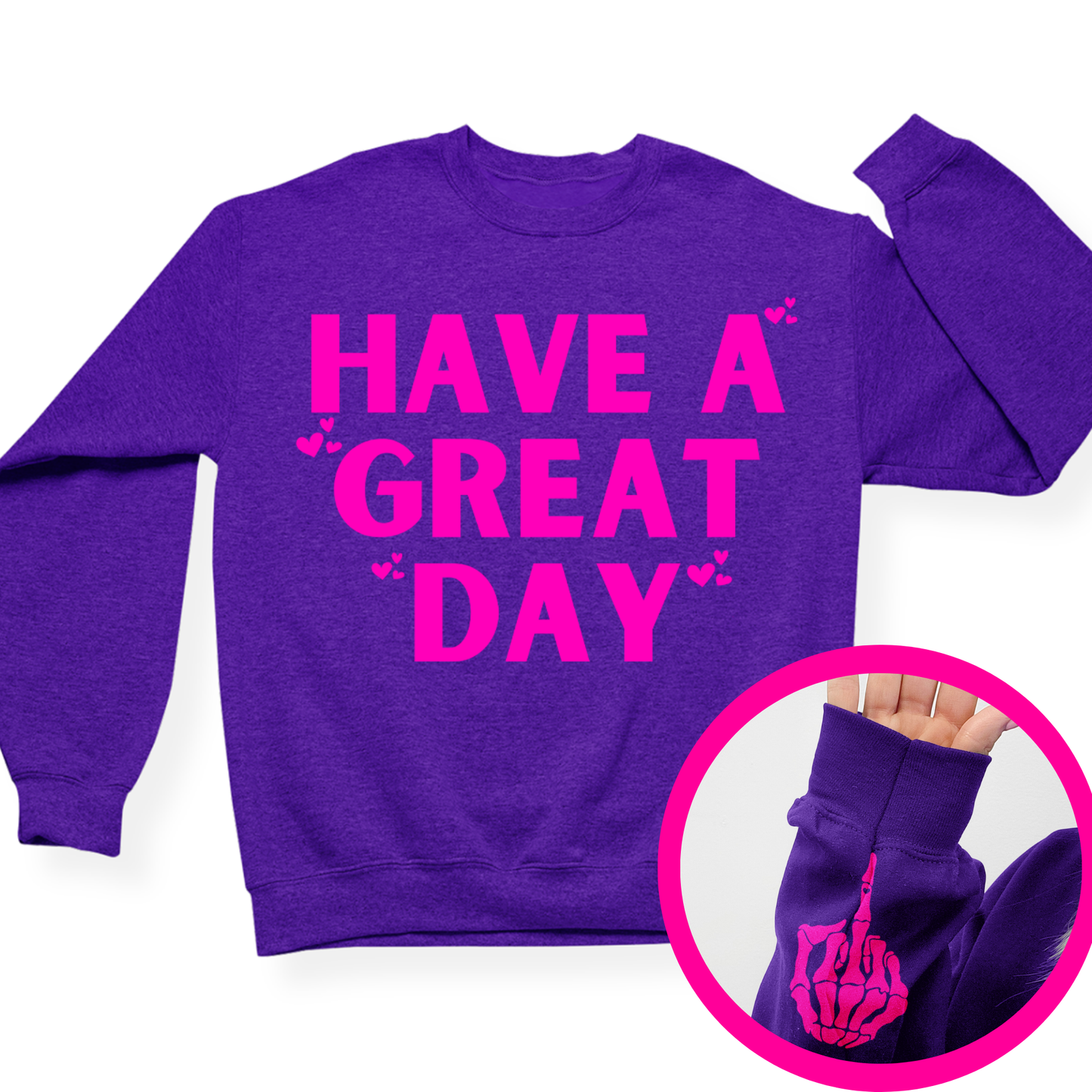 Have A Great Day Crewneck