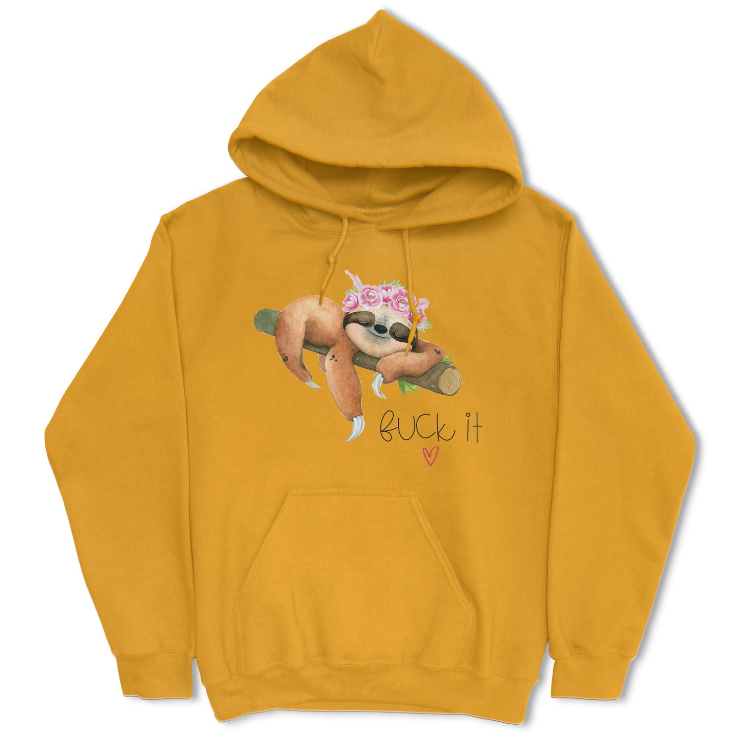 Fuck It Sloth Hoodie