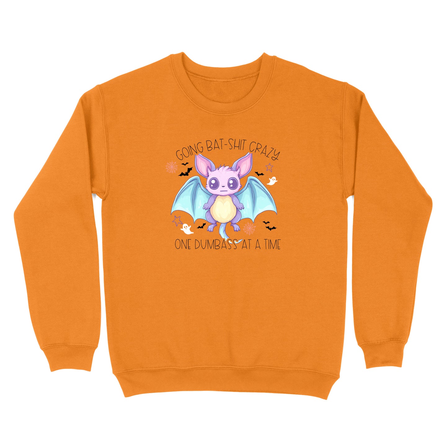 Going Bat Shit Crazy One Dumbass At A Time Crewneck