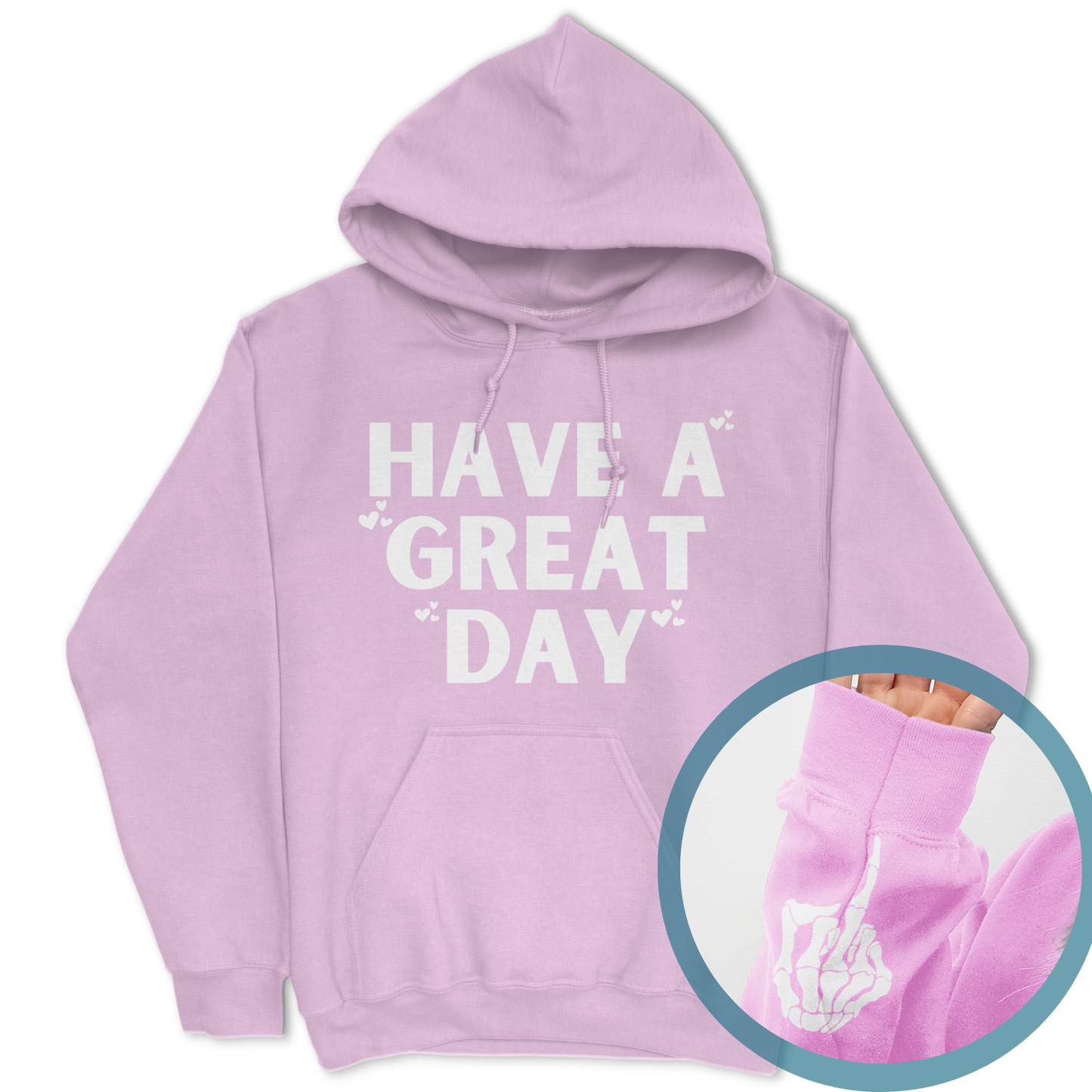 Have A Great Day Skeleton Middle Finger Hoodie