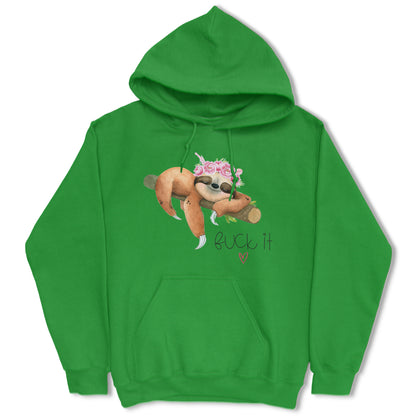 Fuck It Sloth Hoodie