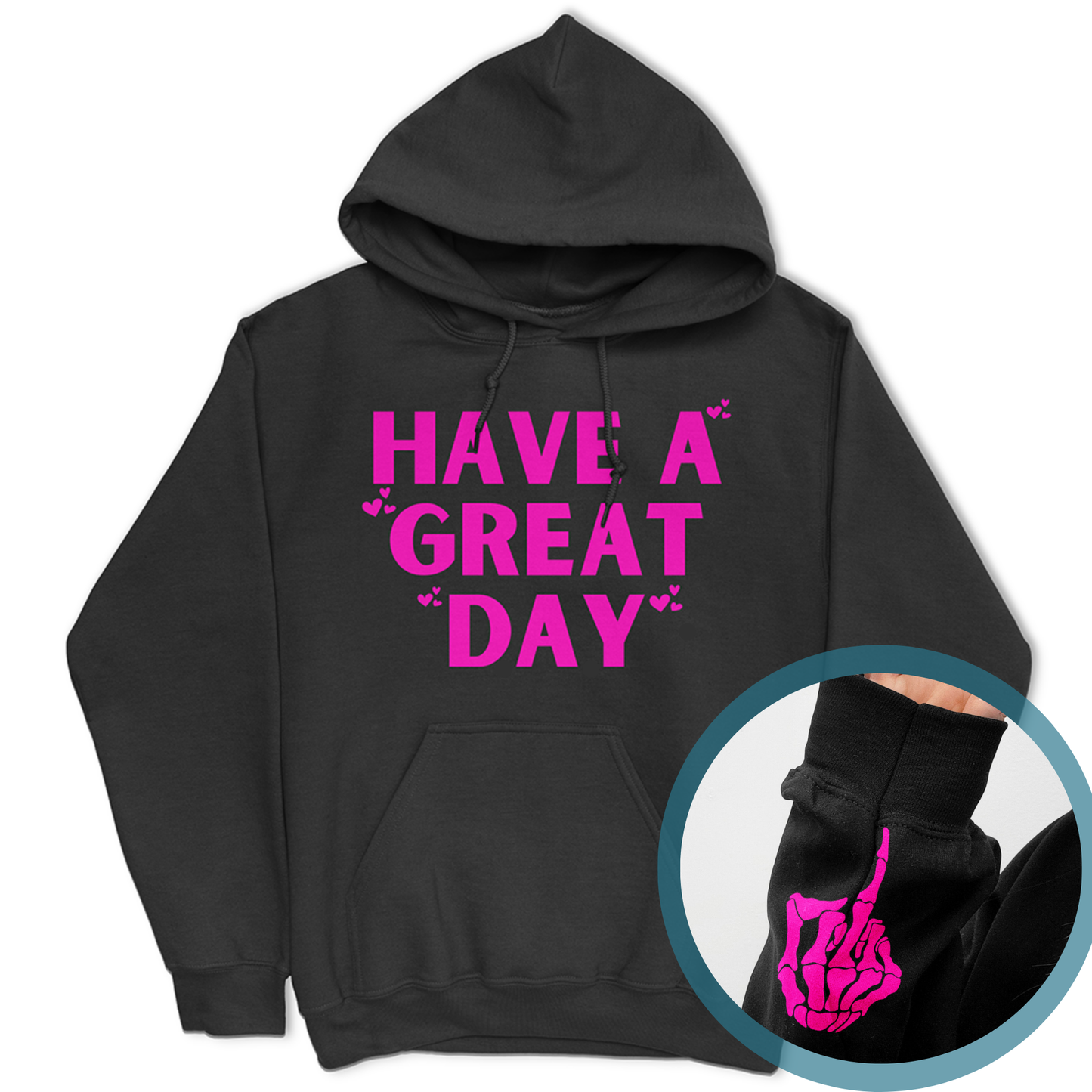 Have A Great Day Skeleton Middle Finger Hoodie