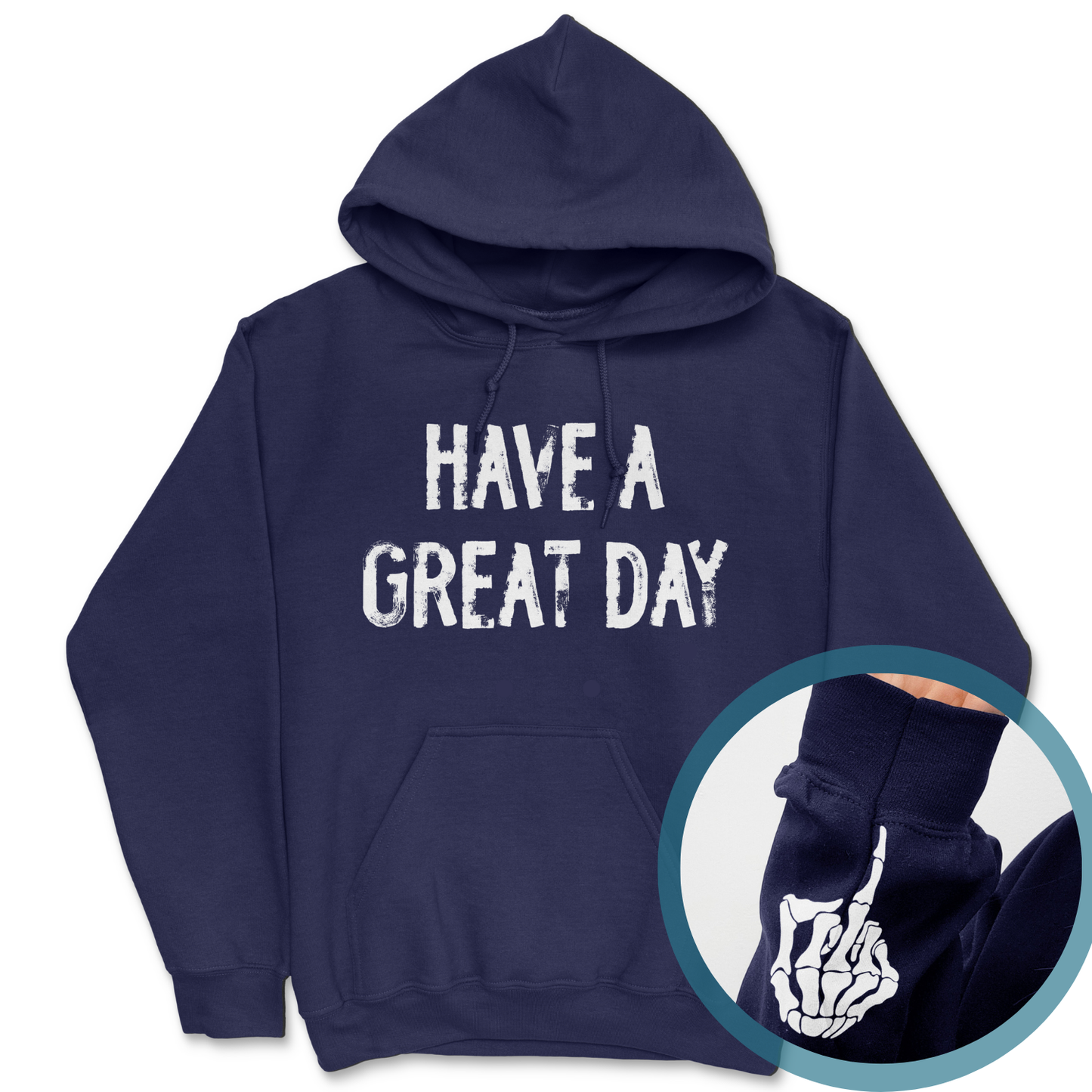 Have A Great Day Middle Finger Hoodie