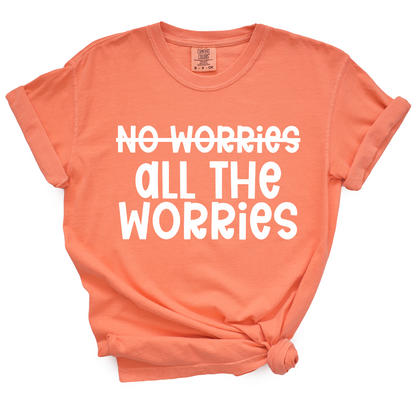 All The Worries TShirt