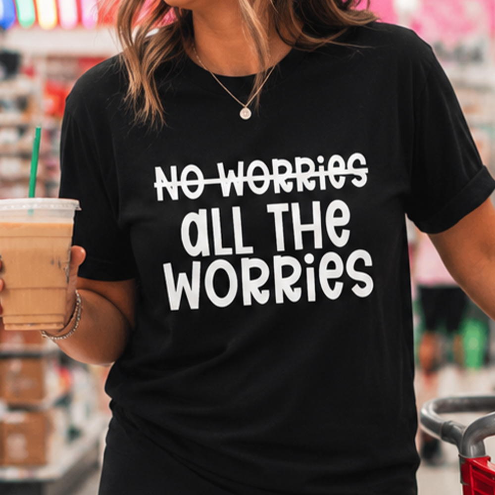 All The Worries TShirt