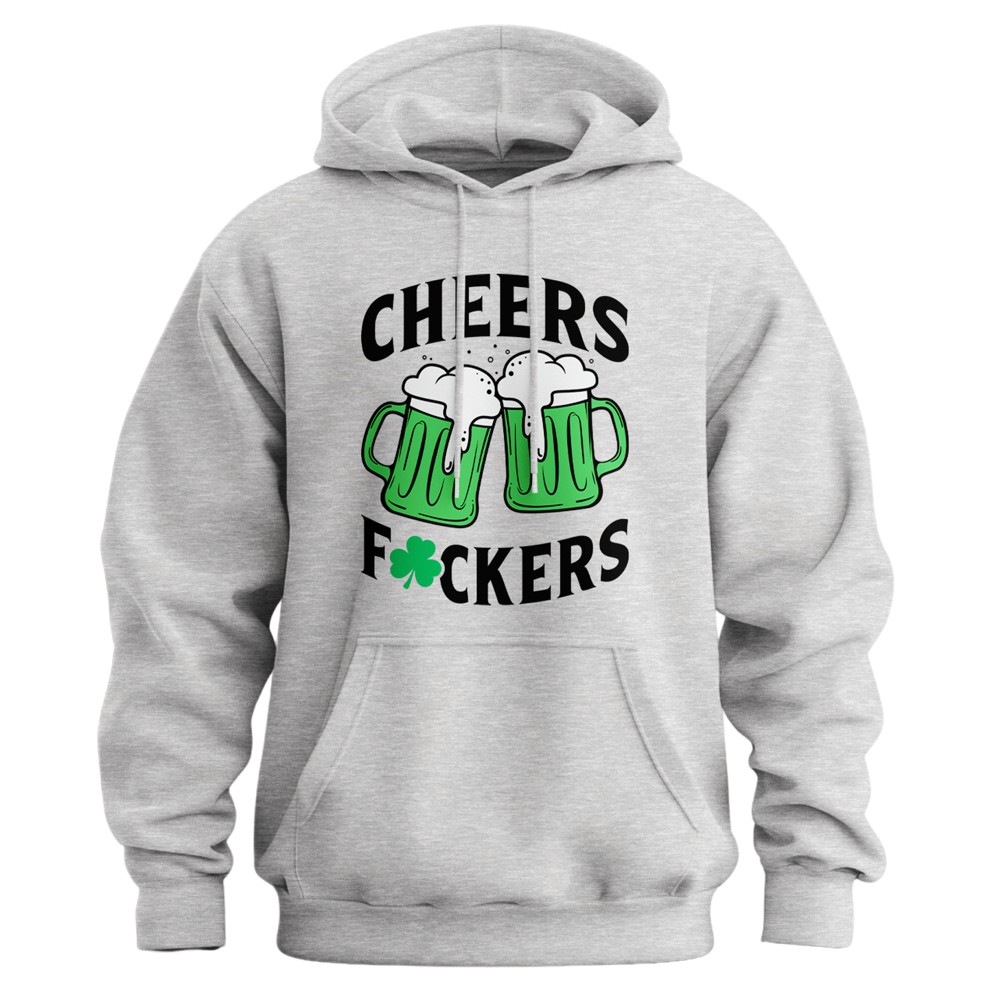 Cheers Fuckers Hoodie