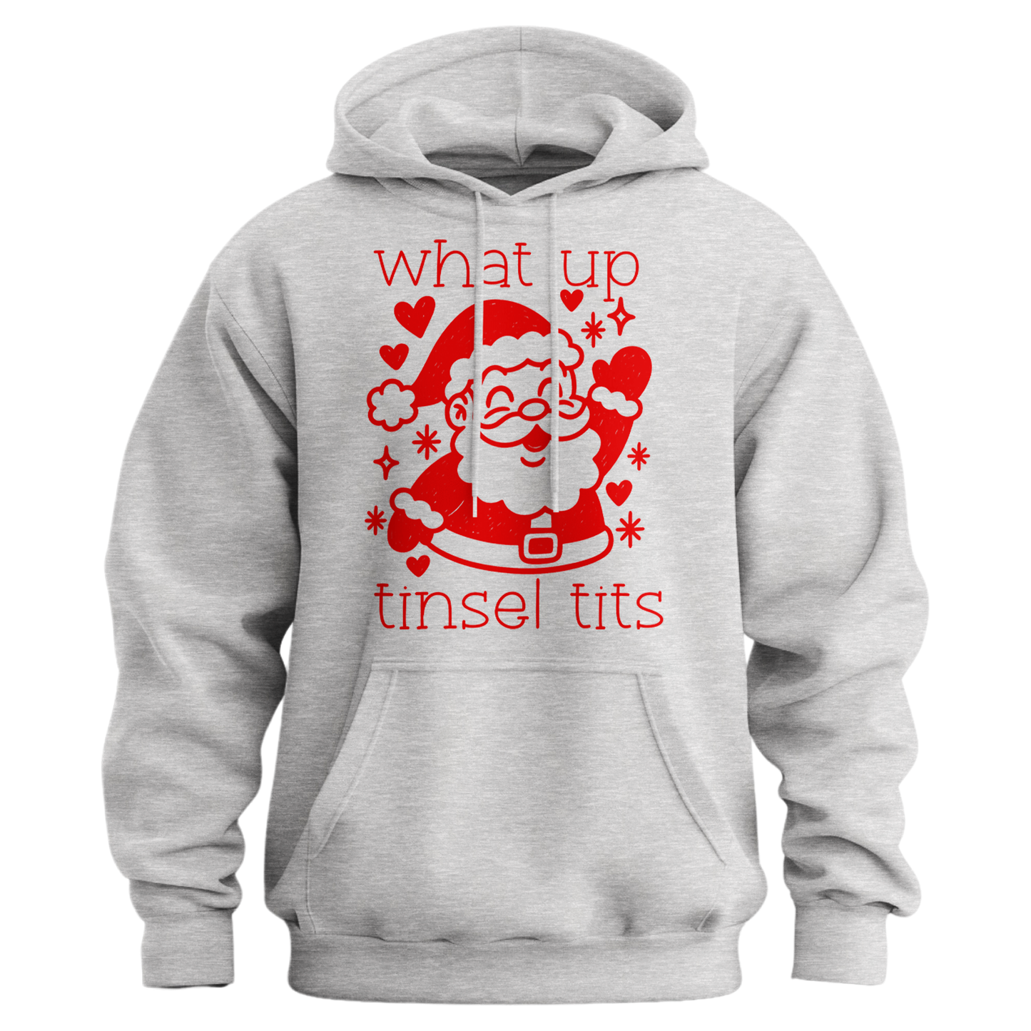 What Up Tinsel Tits Hoodie
