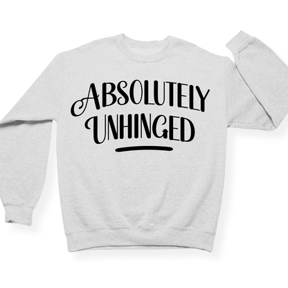 Absolutely Unhinged Crewneck (Official Lyndseydotw Merch)