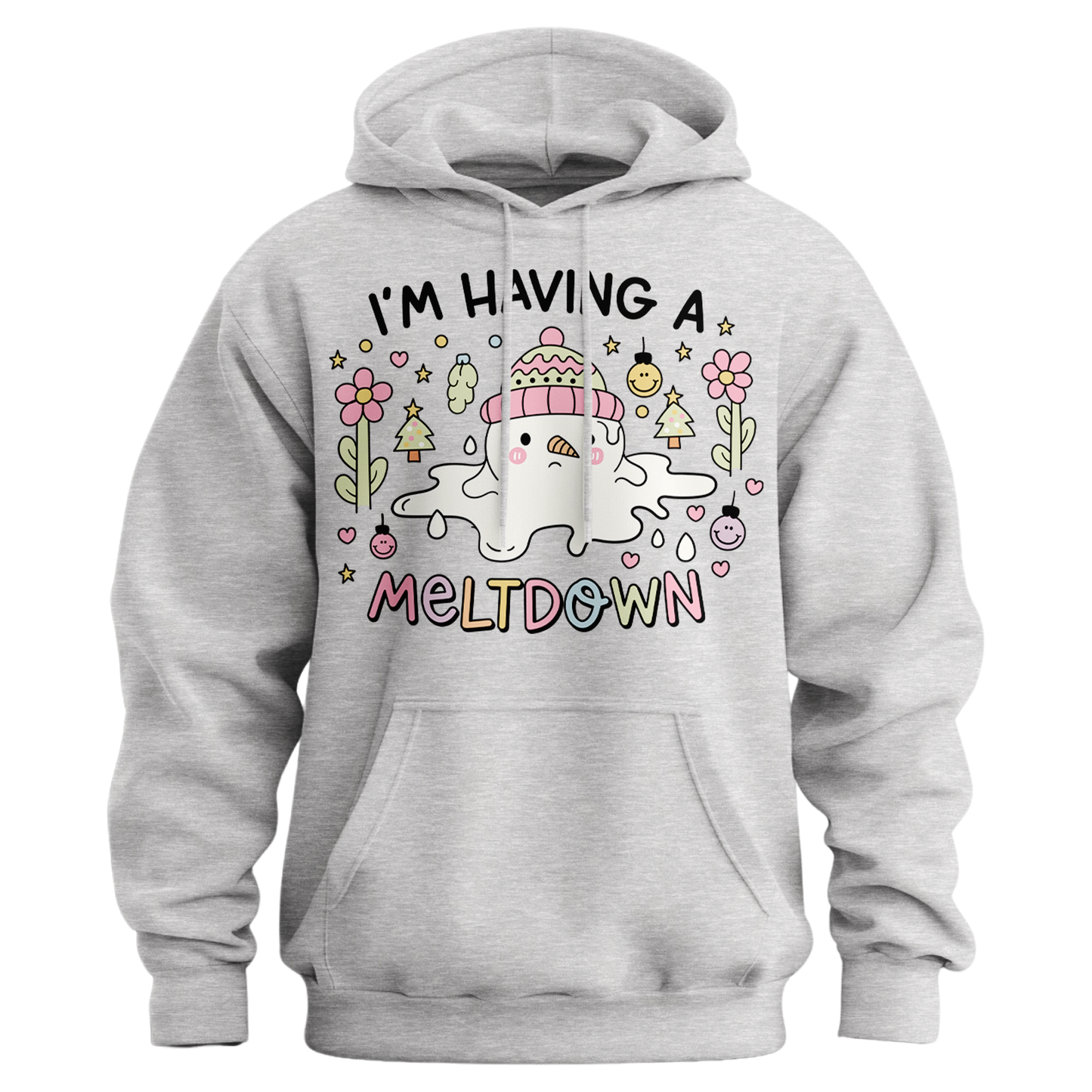 I'm Having A Meltdown Snowman Hoodie