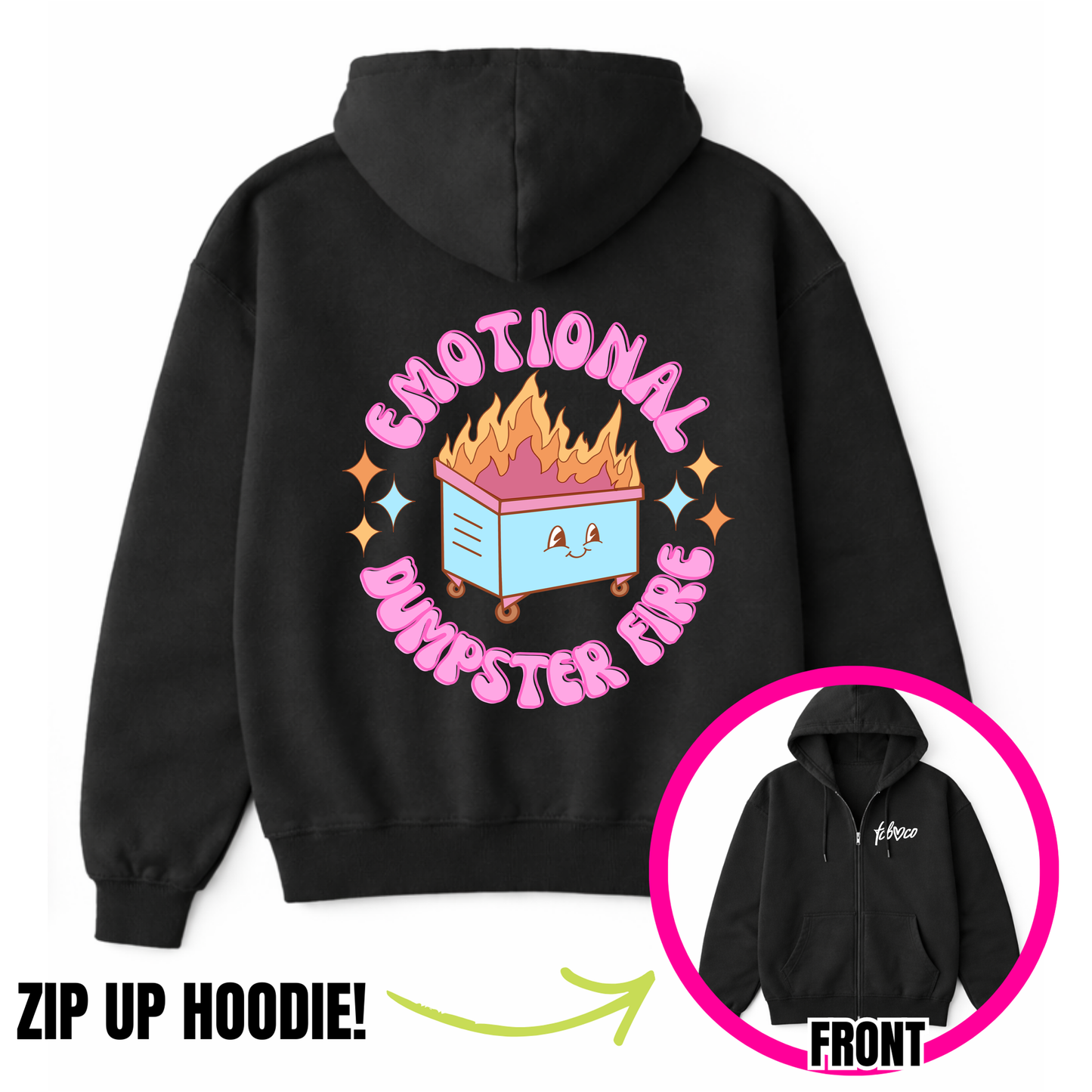 Emotional Dumpster Fire Zip-Up Hoodie