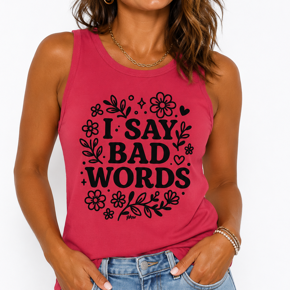 I Say Bad Words Racerback Tank