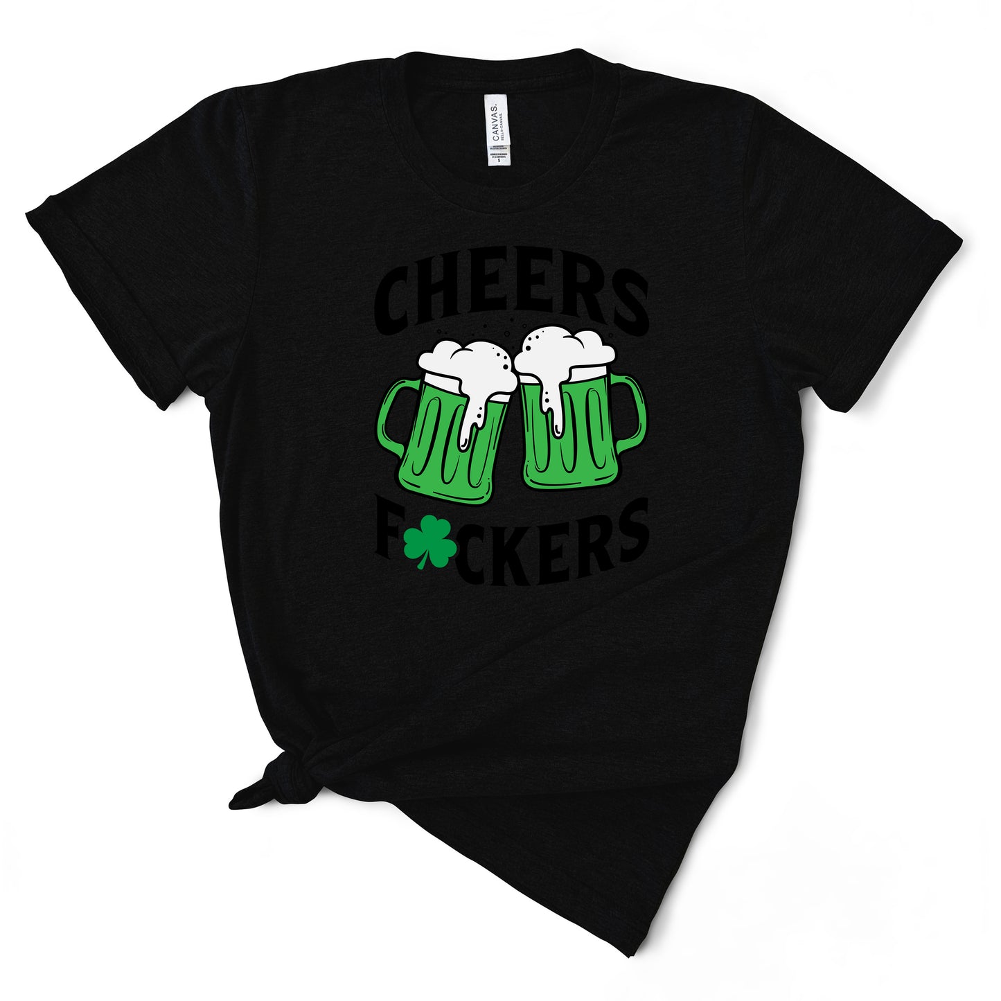 Cheers Fuckers TShirt