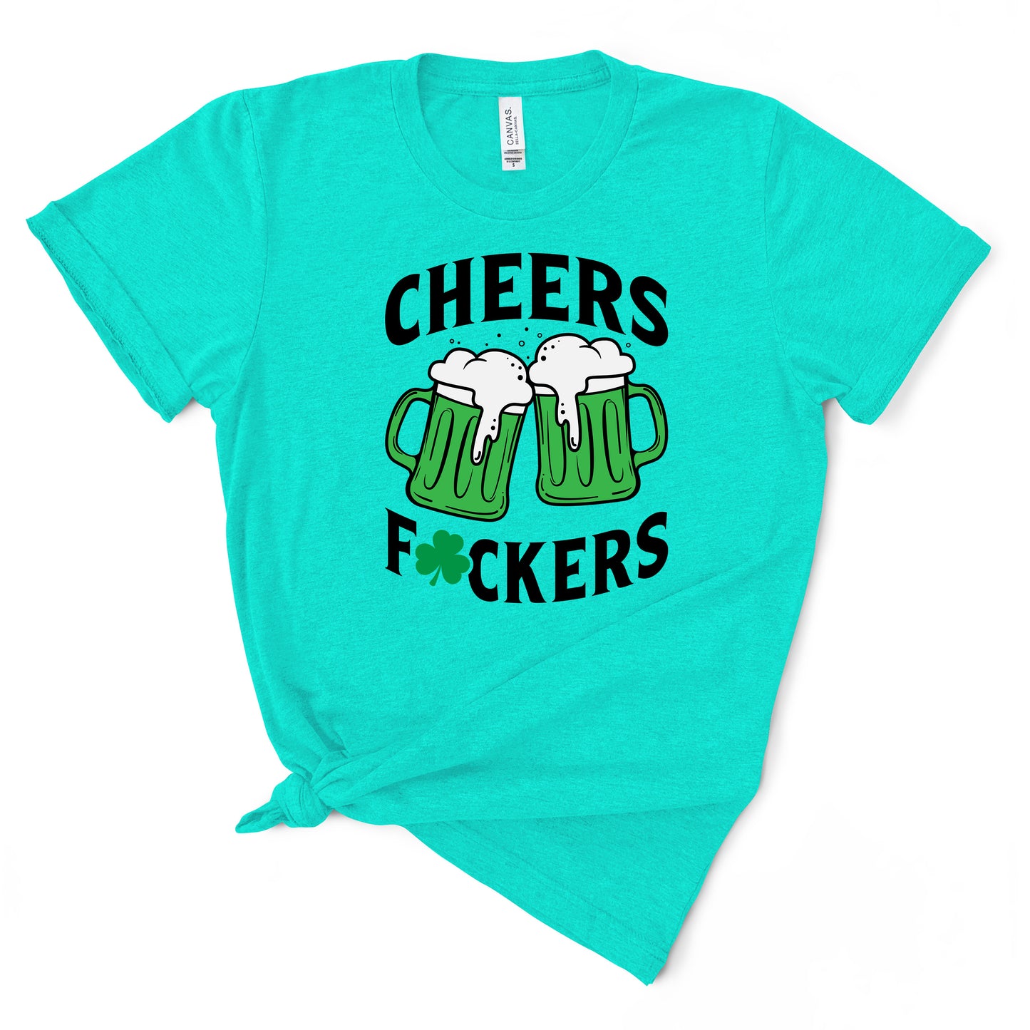 Cheers Fuckers TShirt