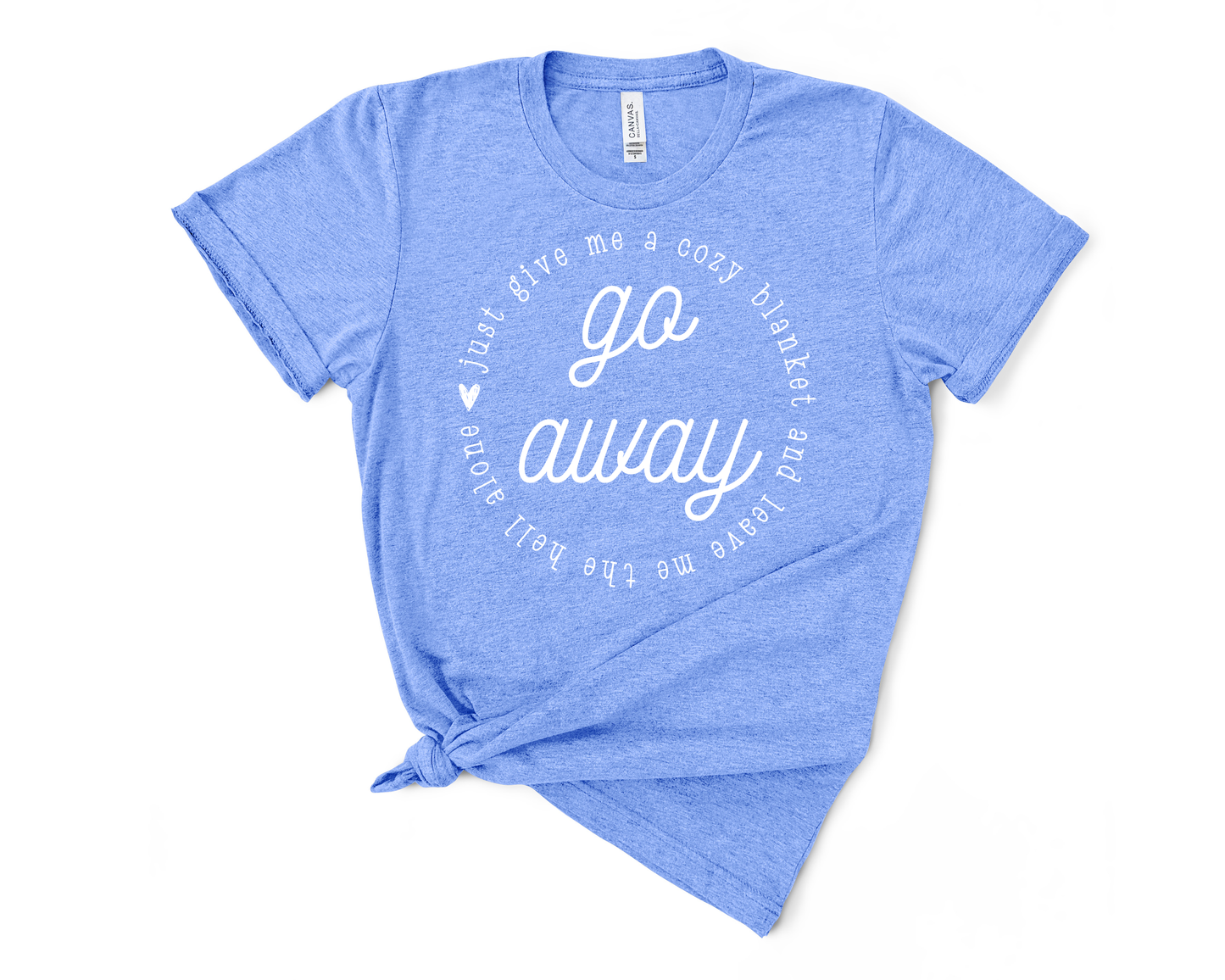 Go Away TShirt