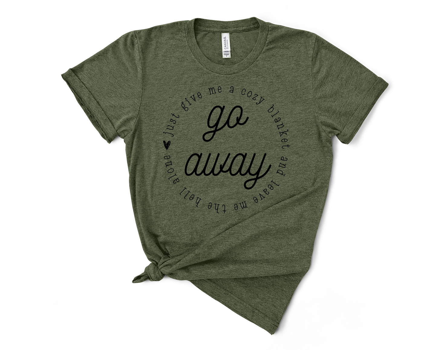 Go Away TShirt