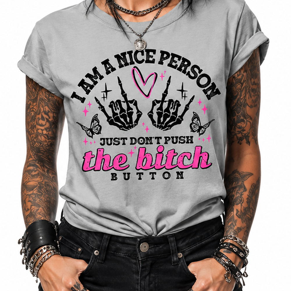 Bitch Button TShirt