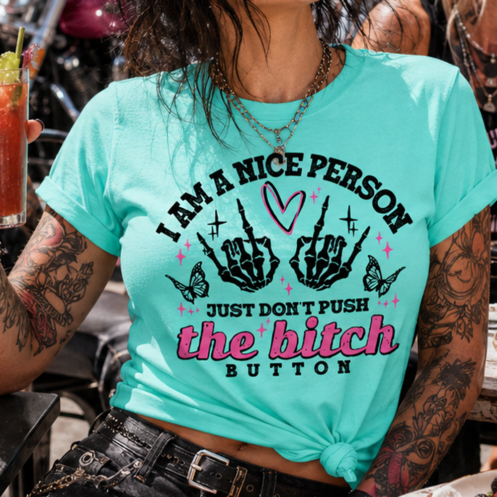 Bitch Button TShirt