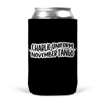 Charlie Uniform November Tango Koozie