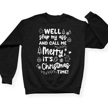 Slap My Ass And Call Me Merry Crewneck