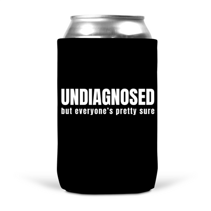 UNDIAGNOSED Koozie