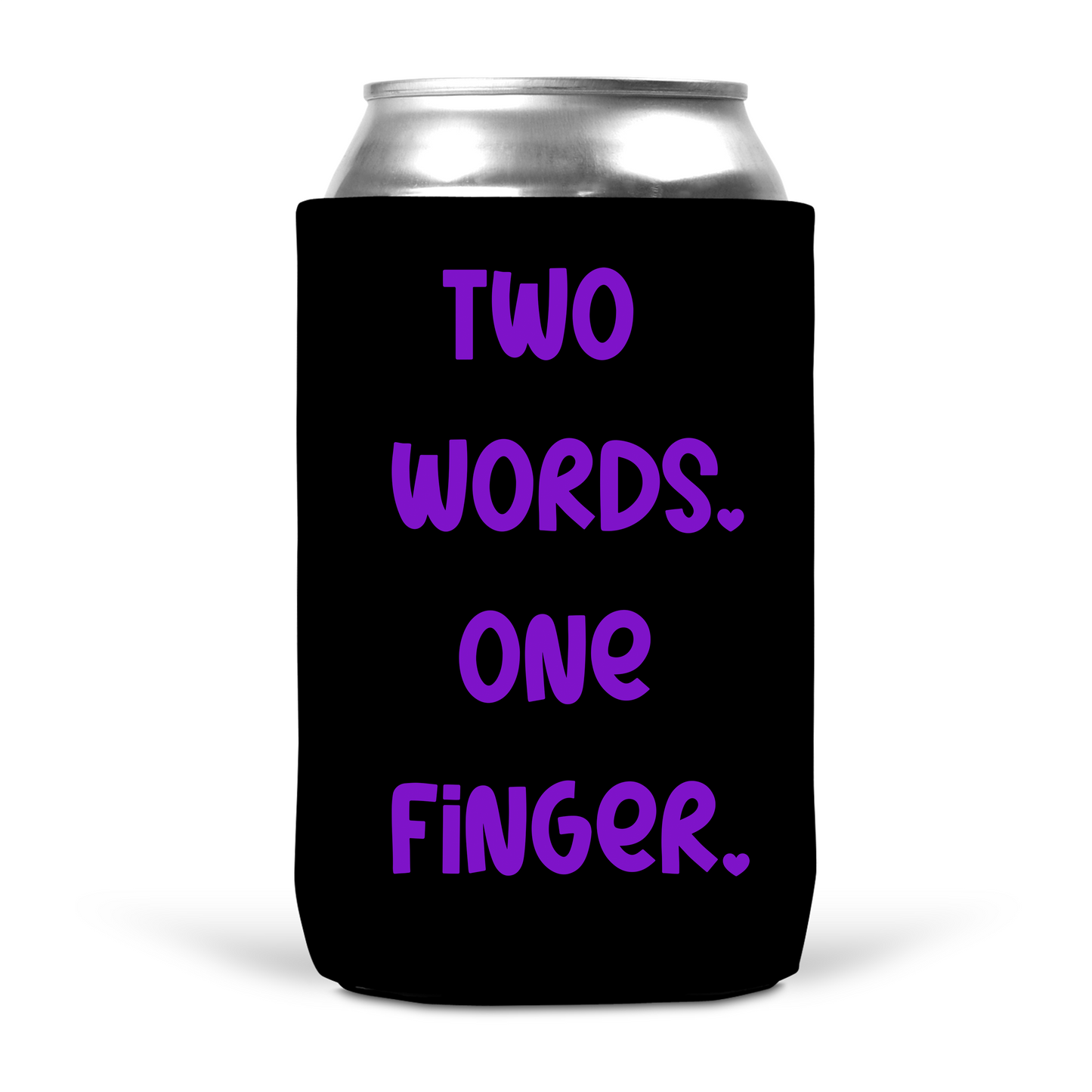 Two Words One Finger Koozie