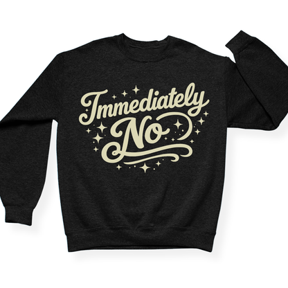 Immediately No Crewneck