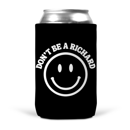 Don't Be A Richard Koozie