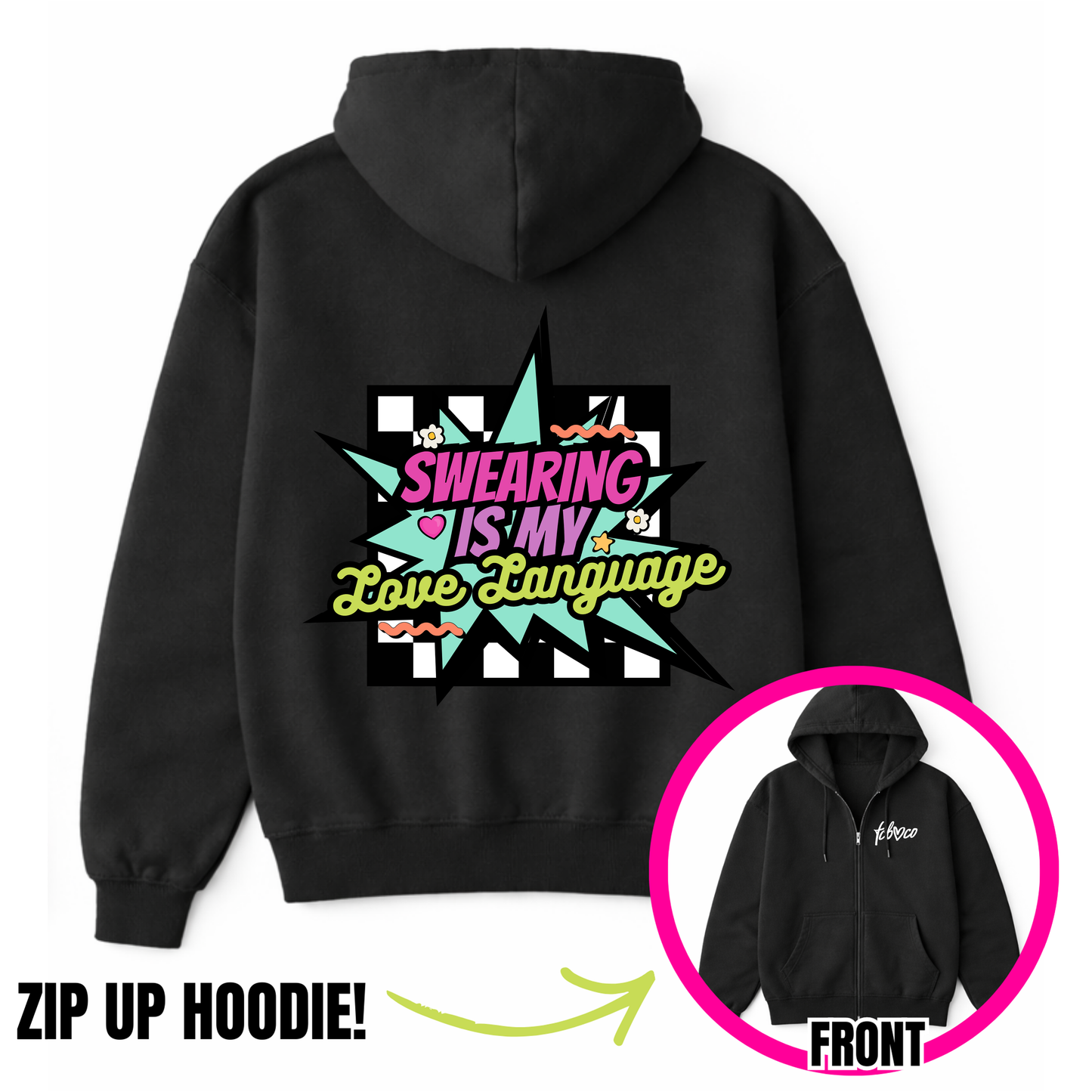 Swearing Is My Love Language Zip-Up Hoodie
