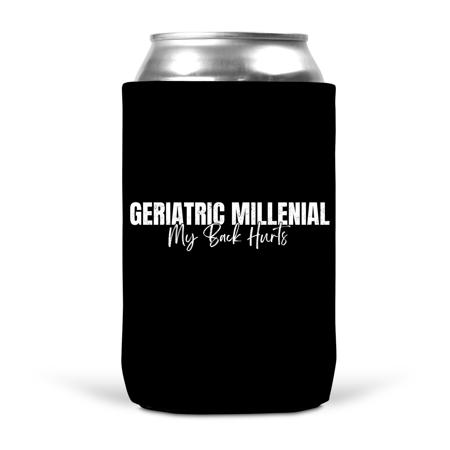 Geriatric Millennial Koozie