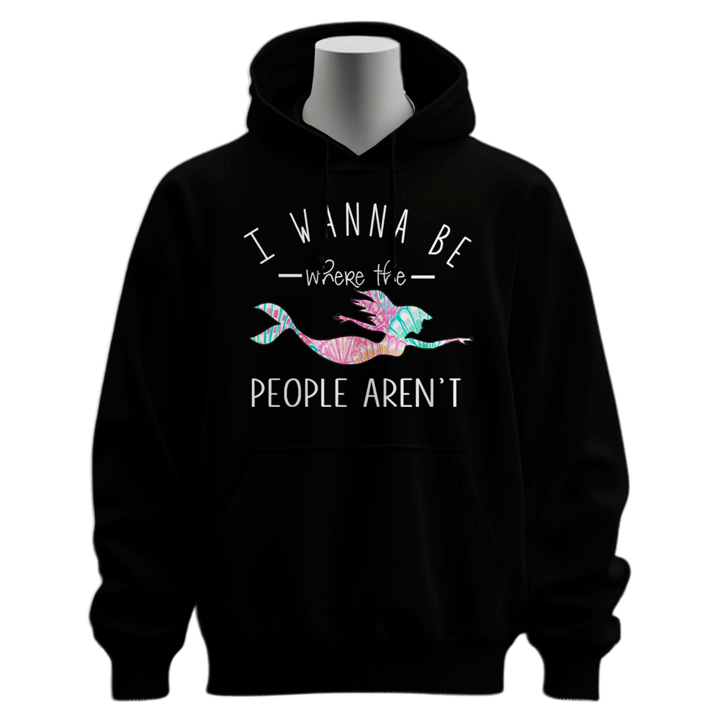 I Wanna Be Where The People Aren't Hoodie