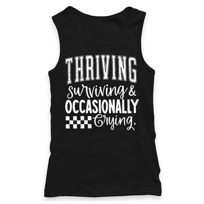 Thriving Surviving Occasionally Crying  Racerback Tank