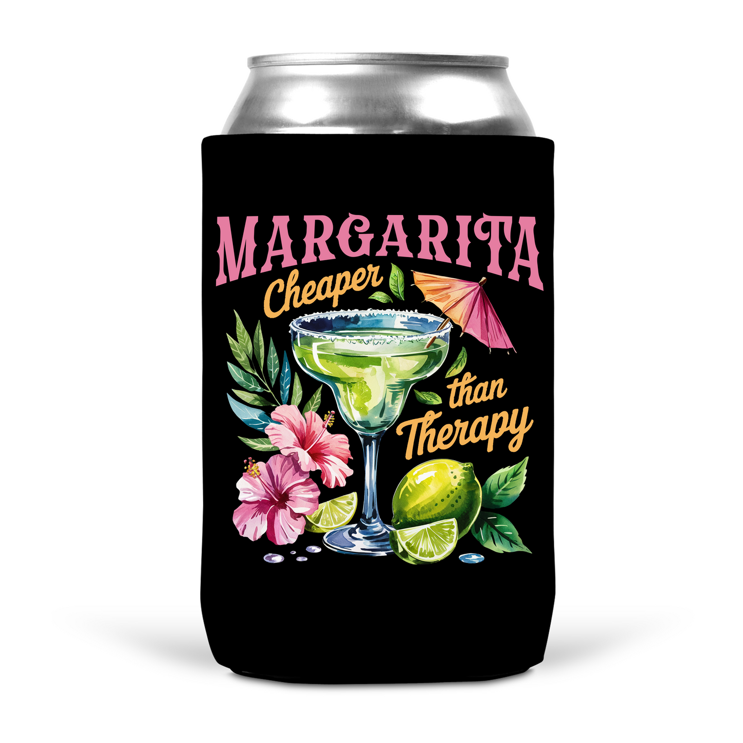 Margarita Cheaper Than Therapy Koozie