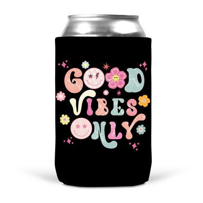 Good Vibes Only Koozie